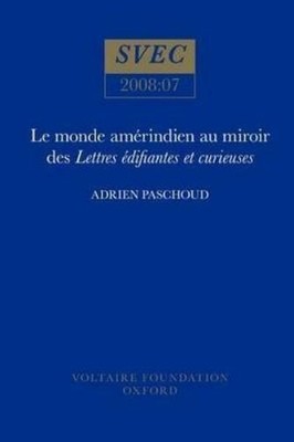 Adrien Paschoud Le Monde amérindien au miroir des  Lettr (Paperback) (UK IMPORT)