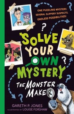 Solve Your Own Mystery: the Monster Maker Paperback Gareth P. Jon