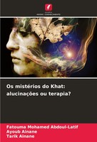 Fatouma Mohamed Abdoul-Latif (U. A.) | Os MistéRios Do Khat: AlucinaçõEs Ou...
