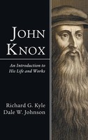 Richard G. Kyle (U. A.) | John Knox | Buch | Englisch (2009) | Gebunden