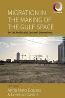 Migration In The Making Of The Gulf Space Antia Mato Bouzas (U. A.) Taschenbuch