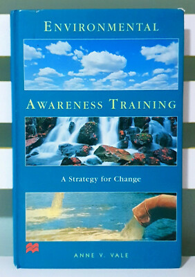 Environmental Awareness Training: A Strategy for Change! Book by Anne V. Vale!