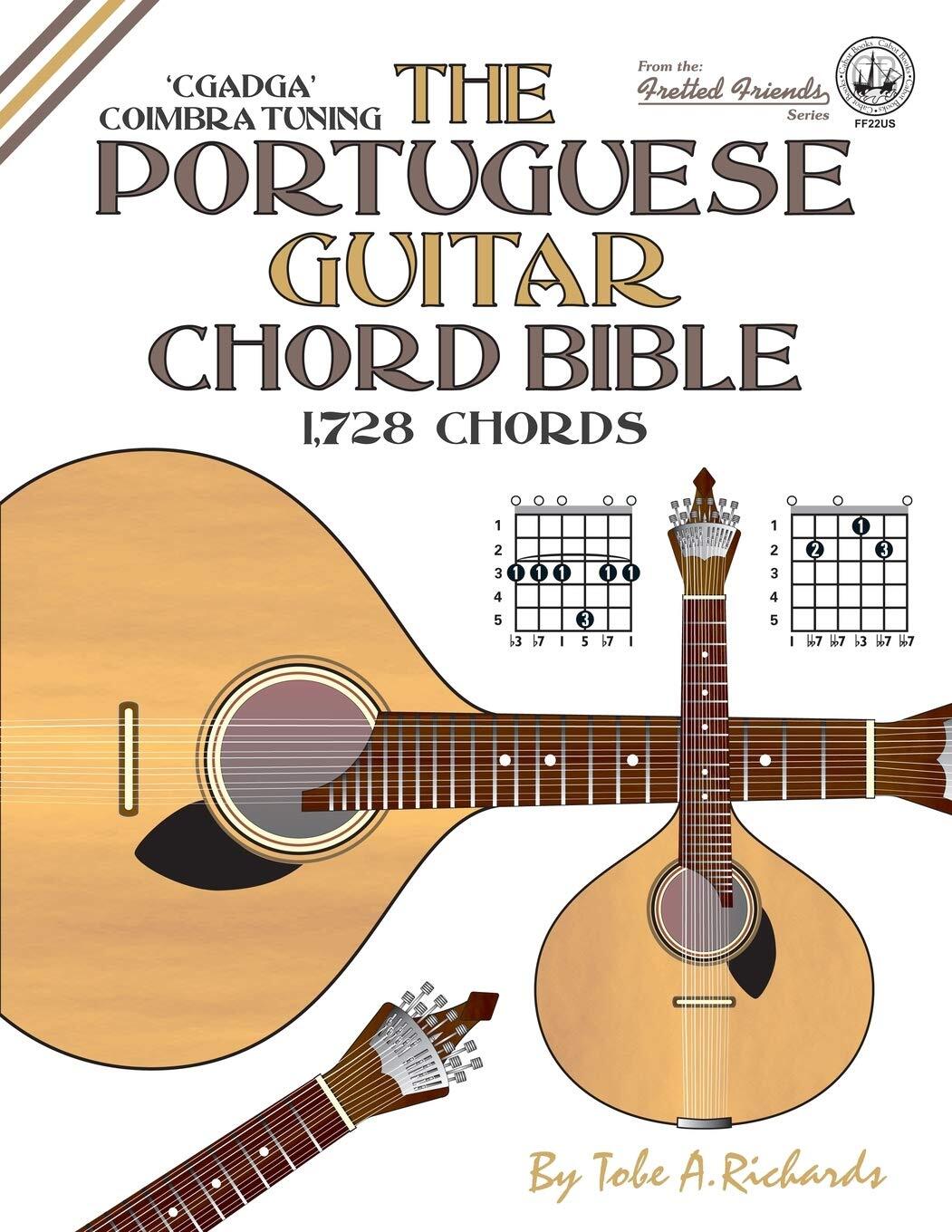 Tobe A. Richard The Portuguese Guitar Chord Bible: Coimbra Tuning 1, (Tascabile)