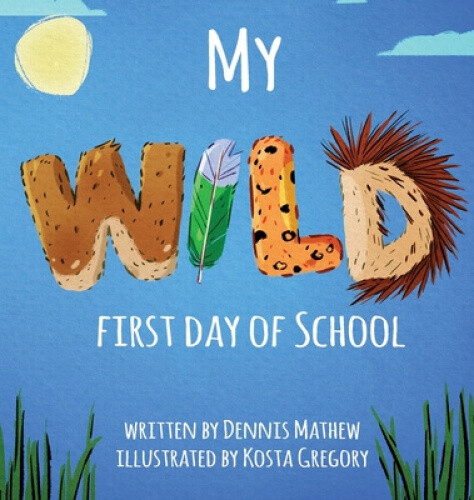 Thumbnail - My Wild First Day Of School By Mathew, Dennis