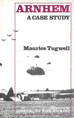 Arnhem. A Case Study. by Tugwell. Maurice