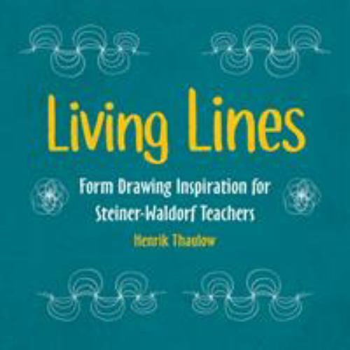 Living Lines : Form Drawing Inspiration for Steiner-Waldorf Teachers by ...