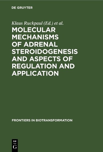 Horst Rein Molecular mechanisms of adrenal steroidogenesis and aspect (Hardback)