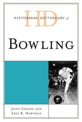 Thumbnail - John Grasso Eric R. Hartman Historical Dictionary Of Bowling
