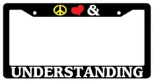 Black License Plate Frame Peace Love And Understanding Auto Accessory Novelty