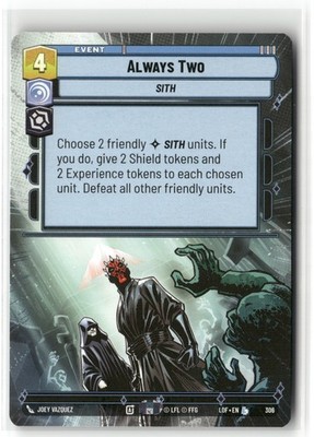 Always Two (Hyperspace) Legendary Legends of the Force 306 NM