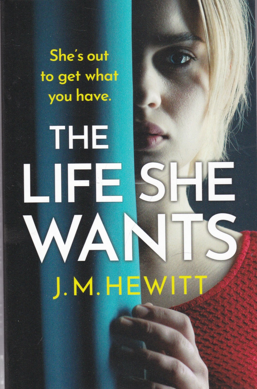 The Life She Wants by J.M. Hewitt Book New Paperback Psychological thriller