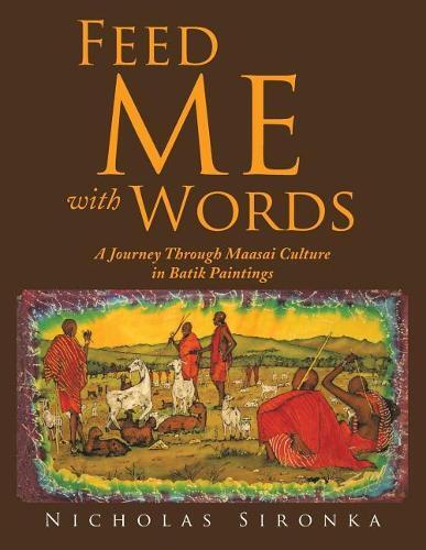 Thumbnail - Nicholas Sironka Feed Me With Words (taschenbuch)