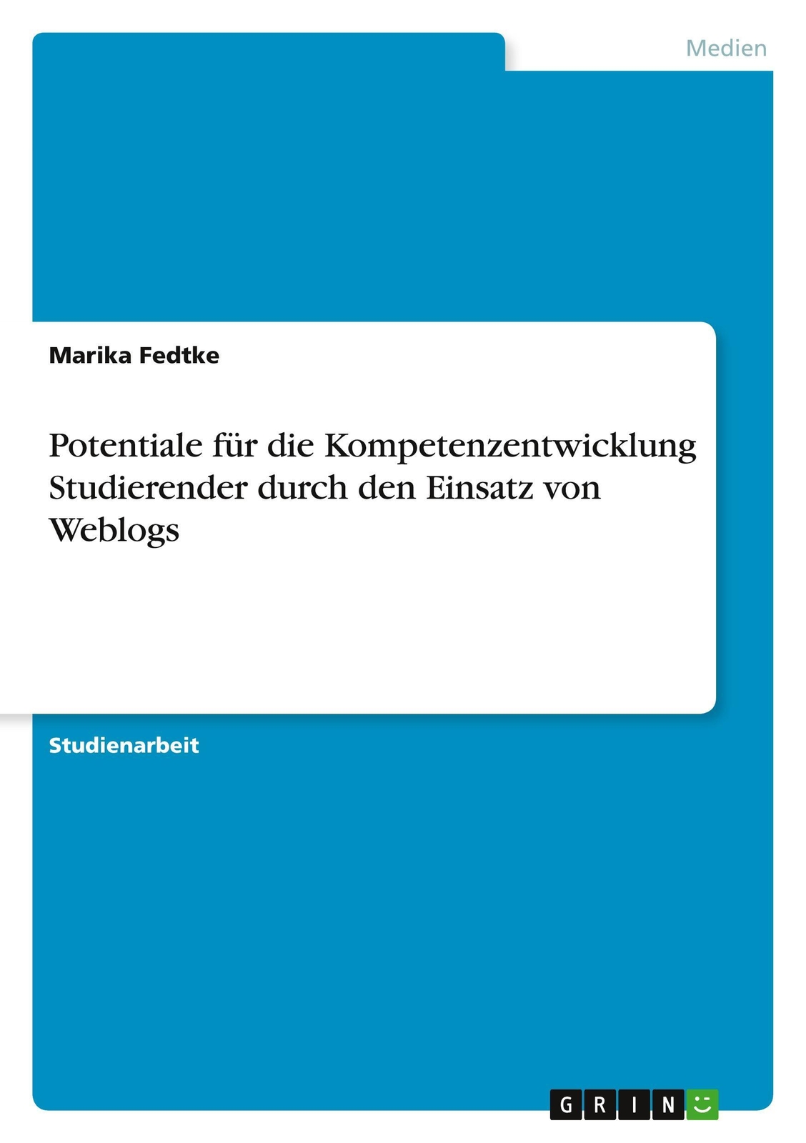 Thumbnail - Marika Fedtke | Potentiale Für Die Kompetenzentwicklung Studierender