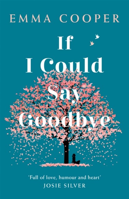 If I Could Say Goodbye by Emma Cooper (Paperback Book)