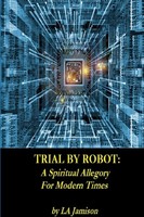 La Jamison | Trial By Robot | Taschenbuch | Englisch (2018) | Larry A Jamison