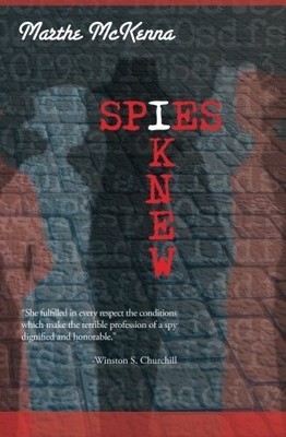 SPIES I KNEW By Marthe Mckenna *Excellent Condition*