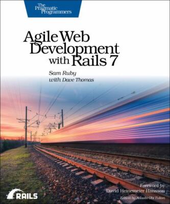 Agile Web Development with Rails 7, Ruby, Sam,Thomas, Dave, 9781680509298