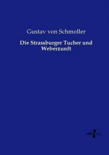 Thumbnail - Die Strassburger Tucher Und Weberzunft 2877