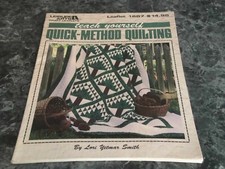Teach Yourself Quick Method Quilting by Lori Y Smith Leisure Arts Leaflet 1687