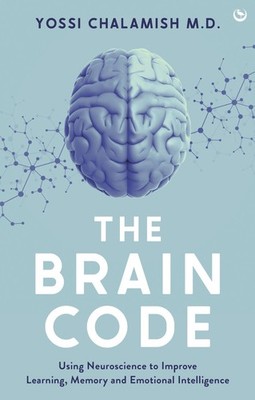 The Brain Code: Using neuroscience to improve learning, memory and emotional int