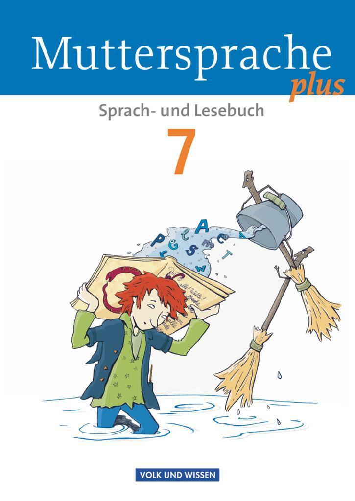 Thumbnail - Muttersprache Plus 7. Schuljahr. Schülerbuch | Ines Weghenkel |
