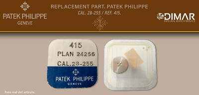 REPLACEMENT PART PATEK PHILIPPE ORIGINAL CALIBRE.28-255 . REF.415 PLAN.24266.