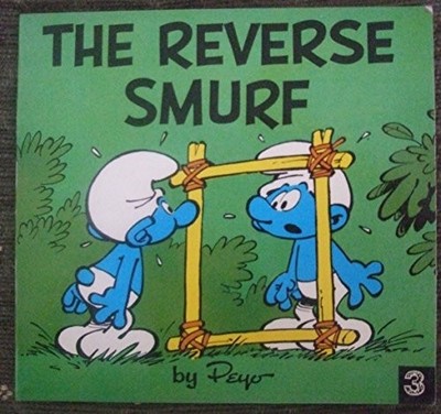 The Reverse Smurf (Smurfs), Peyo