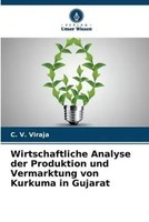 C. V. Viraja | Wirtschaftliche Analyse Der Produktion Und Vermarktung Von...