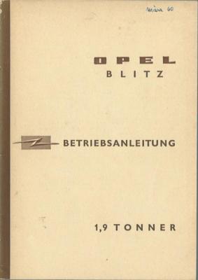 OPEL BLITZ Bedienungsanleitung 1960 Betriebsanleitung 1,9 Tonner Bordbuch  BA
