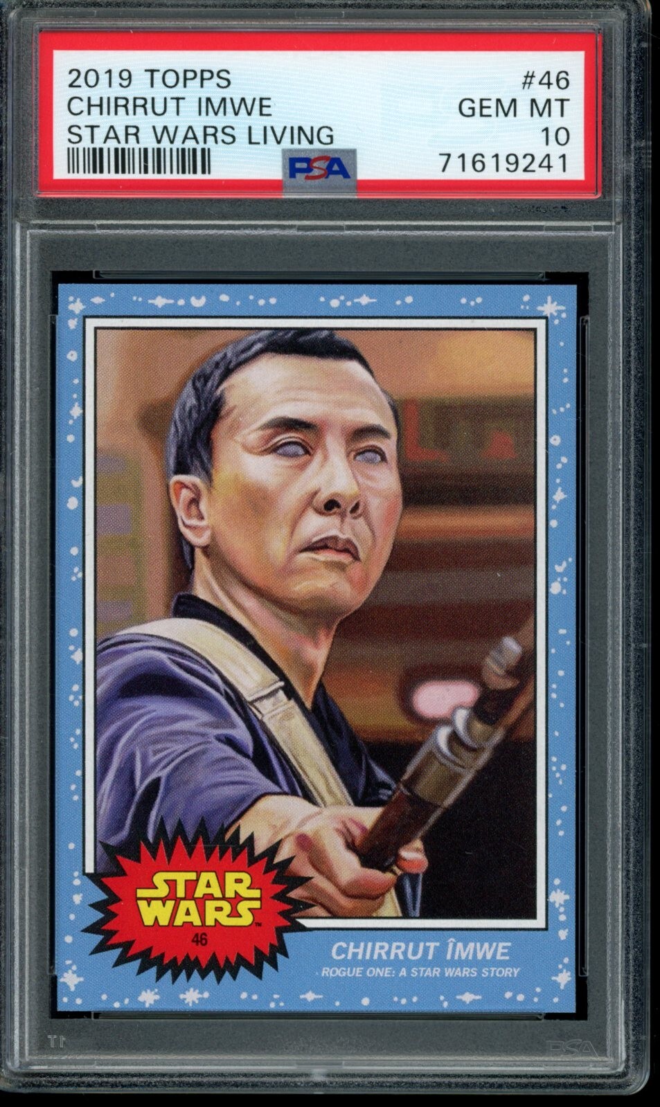 2019 Topps Star Wars Living Set #46 Chirrut Imwe PSA 10 Gem Mint Card 71619241
