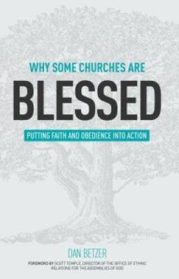 Why Some Churches Are Blessed: Putting Faith and Obedience - VERY GOOD