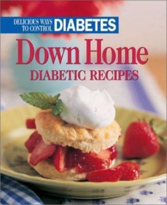 Down Home Diabetic Recipes: De- hardcover, Anne C Editor Chappe, 0848726235, new