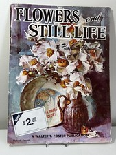 Vintage Walter T Foster Art Book How to Draw Paint 151 Flowers and Still Life