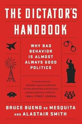 The Dictator's Handbook: Why Bad - Paperback, by Bueno de Mesquita - Acceptable
