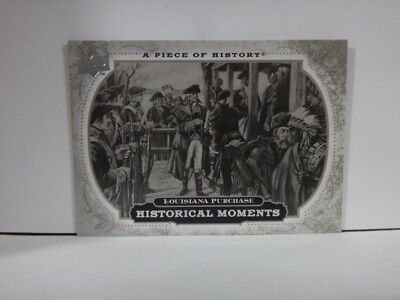 2008 Upper Deck A Piece of History Historical Moments Louisiana Purchase #188