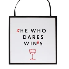 Anon.Sense Funny Motivational Quotes Hanging Plaque - She Who Dares