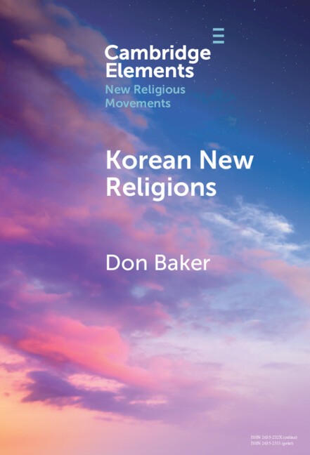 Korean New Religions Baker Hardback Cambridge University Press 9781009614719