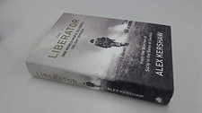 The Liberator: One World War II Soldier's 500-Day Odyssey from the Beaches of S,