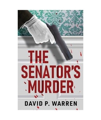 The Senator's Murder, Warren, David P.