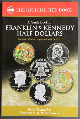 Guide to United States Franklin & Kennedy Half Dollars  - The Official Red Book