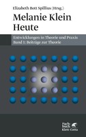 Melanie Klein Heute. Entwicklungen In Theorie Und Praxis | Spillius | Deutsch