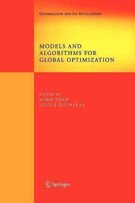 Models and Algorithms for Global Optimization: Essays Dedicated to Antanas ?ilin
