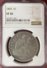 1843 LIBERTY SEATED SILVER DOLLAR NGC VF30