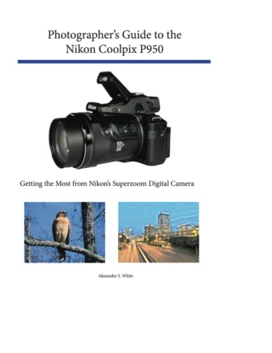 Camera Photographer's Guide Nikon Online Manual P950