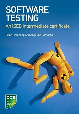 Software Testing: An ISEB Intermediate Certifica by Samaroo, Angelina 1906124132