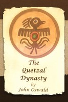 John Oswald | The Quetzal Dynasty | Taschenbuch | Englisch (2011)