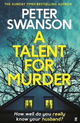Ein Talent zum Mord: Psychothriller dieses Sommers von Peter Swa