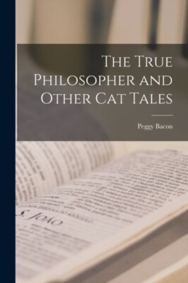 Bacon - True Philosopher and Other Cat Tales - New paperback or softba - X555z