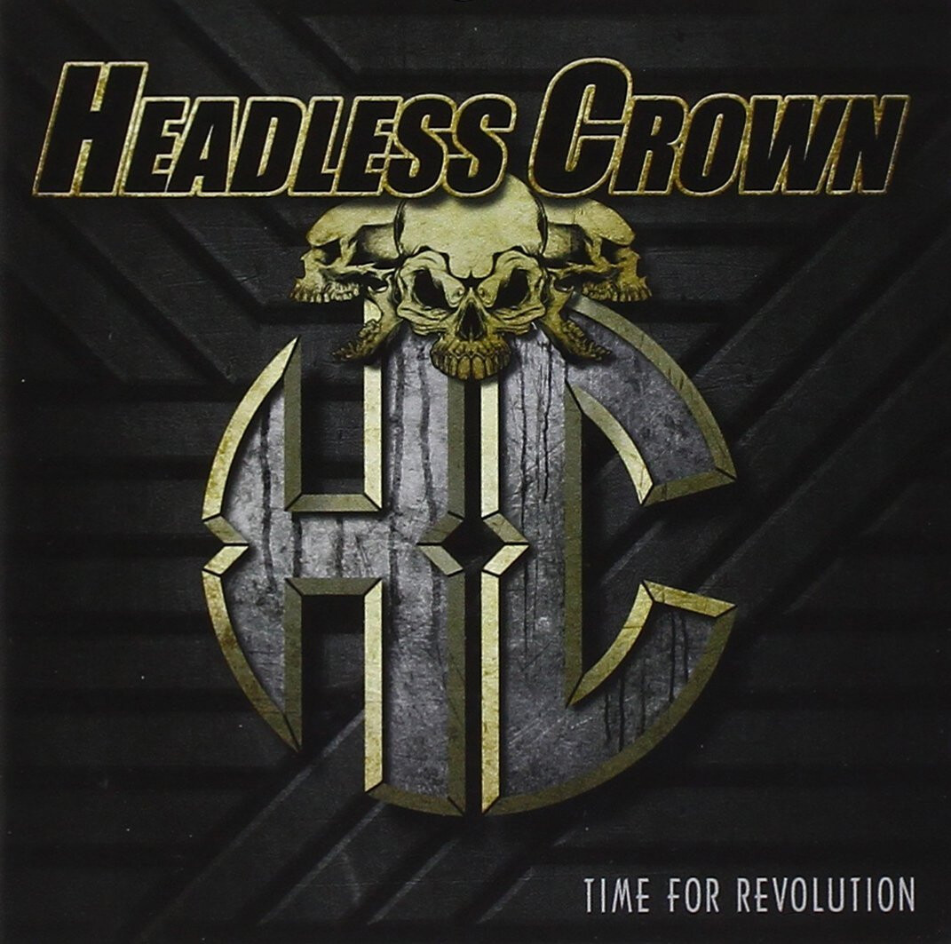 Headless Crown Time for Revolution (CD) Album
