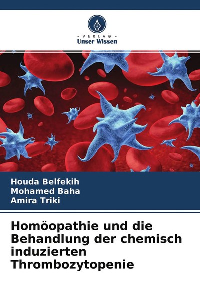 HomöOpathie Und Die Behandlung Der Chemisch Induzierten Thrombozytopenie Buch-image